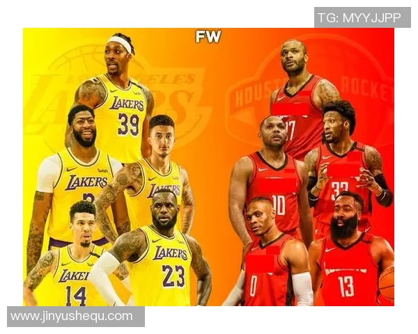 湖人对阵火箭精彩直播安排及赛前分析9月8日赛事全攻略